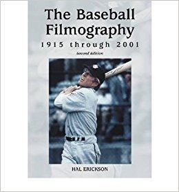 Hal Erickson (author) The Baseball Filmography 1915 Through 2001 Author Hal Erickson