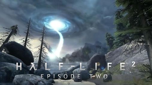 Half-Life 2: Episode Two Halflife 2 Episode two Android apk game Halflife 2 Episode two