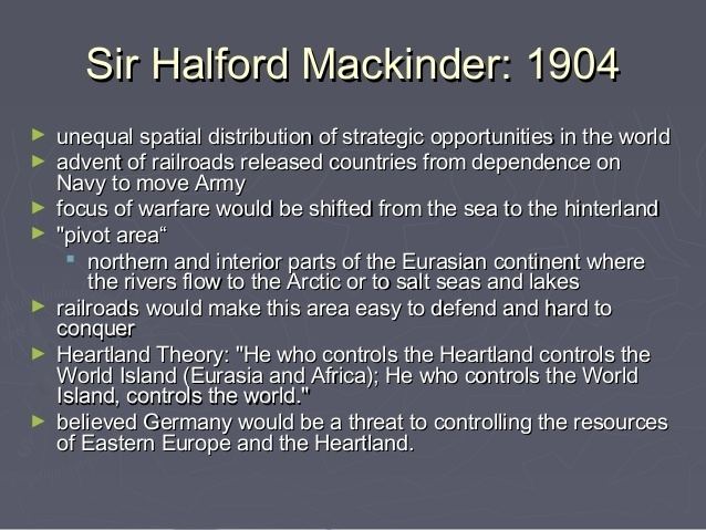 Halford Mackinder Geopolitical theory