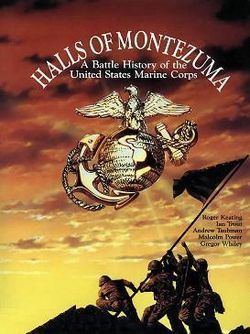 Halls of Montezuma: A Battle History of the U.S. Marine Corps httpsuploadwikimediaorgwikipediaenthumba
