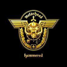 Hammered (Motörhead album) httpsuploadwikimediaorgwikipediaenthumbd