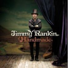 Handmade (Jimmy Rankin album) httpsuploadwikimediaorgwikipediaenthumbd