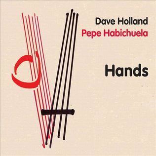 Hands (Dave Holland and Pepe Habichuela album) httpsuploadwikimediaorgwikipediaenaa5Dav