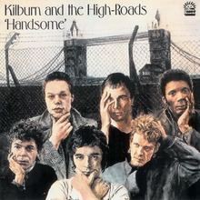 Handsome (Kilburn and the High-Roads album) httpsuploadwikimediaorgwikipediaenthumbe