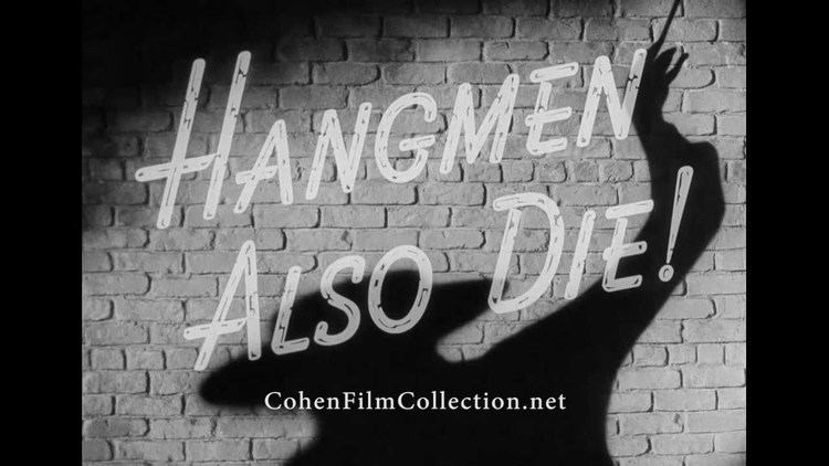 Hangmen Also Die! httpsiytimgcomvidDHR1YWfbUmaxresdefaultjpg