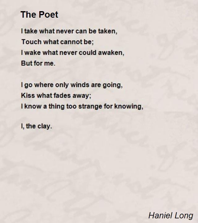 Haniel Long The Poet Poem by Haniel Long Poem Hunter