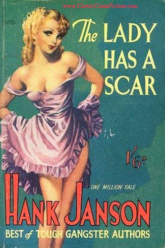 Hank Janson The Lady Has a Scar by Hank Janson First Edition Book