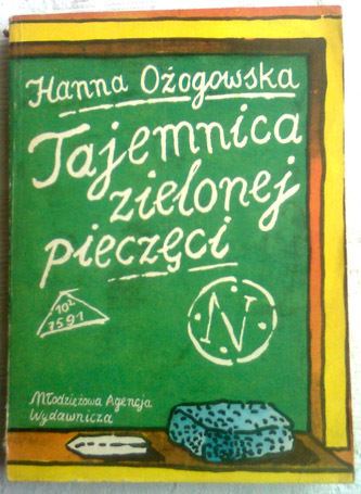 Hanna Ożogowska Tajemnica zielonej pieczci Hanna Oogowska na Bazarekpl