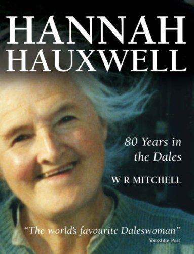 Hannah Hauxwell Hannah Hauxwell Daleswoman God39s Own County