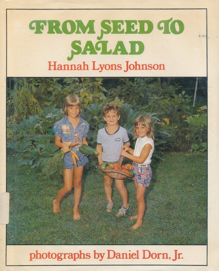 Hannah Lyons Johnson From Seed to Salad Hannah Lyons Johnson Daniel Dorn Jr