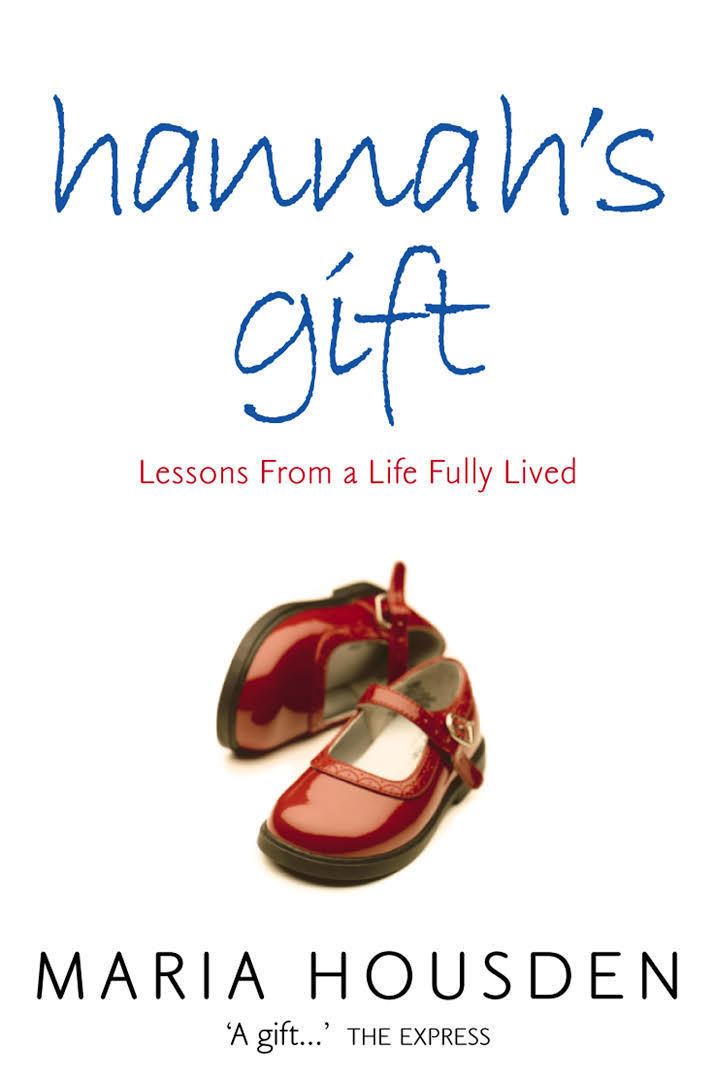 Hannah's Gift: Lessons from a Life Fully Lived t0gstaticcomimagesqtbnANd9GcTl5wGV4DKG5404m