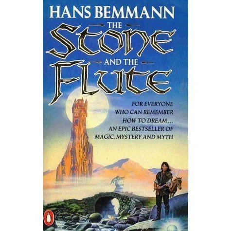 Hans Bemmann The Stone and the Flute by Hans Bemmann