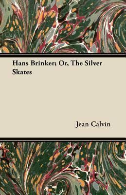 Hans Brinker, or The Silver Skates t1gstaticcomimagesqtbnANd9GcQWuExXULxhV13iCp