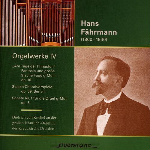 Hans Fährmann Hans Fhrmann Orgelwerke IV Dietrich von Knebel Credits AllMusic