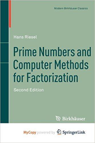 Hans Riesel Prime Numbers and Computer Methods for Factorization Hans Riesel