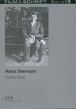 Hans Siemsen Hans Siemsen Kritiker und Essayist Deutsche Kinemathek Museum