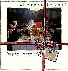 Happy Birthday (Altered Images album) httpsuploadwikimediaorgwikipediaenthumb9