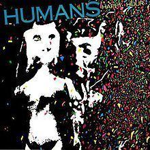 Happy Hour (Humans album) httpsuploadwikimediaorgwikipediaenthumb6
