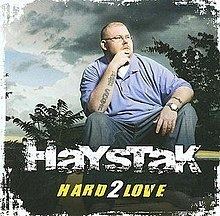 Hard 2 Love (Haystak album) httpsuploadwikimediaorgwikipediaenthumbf