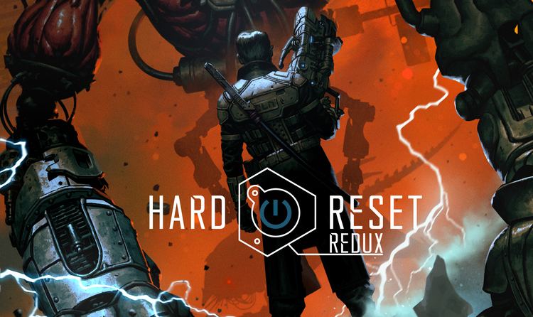 Hard Reset Hard Reset Redux39 Review Geek Bomb