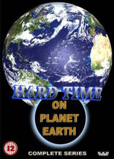 Hard Time on Planet Earth Hard Time on Planet Earth Ric Rondell 1989 SciFiMovies