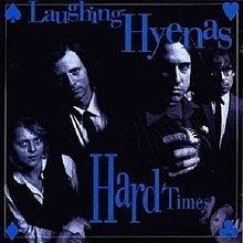 Hard Times (Laughing Hyenas album) httpsuploadwikimediaorgwikipediaenthumb2