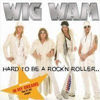 Hard to Be a Rock'n Roller httpsuploadwikimediaorgwikipediaen000Wig