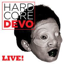 Hardcore Devo Live! httpsuploadwikimediaorgwikipediaencc1Har