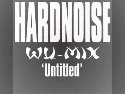 Hardnoise HARDNOISE39Untitled39 WuMix YouTube