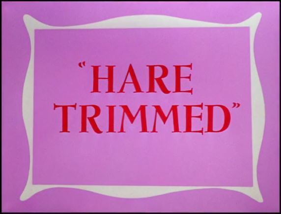 Hare Trimmed Merrie Melodies Hare Trimmed B99TV