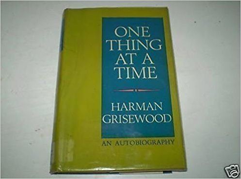 Harman Grisewood One thing at a time An autobiography Harman Grisewood