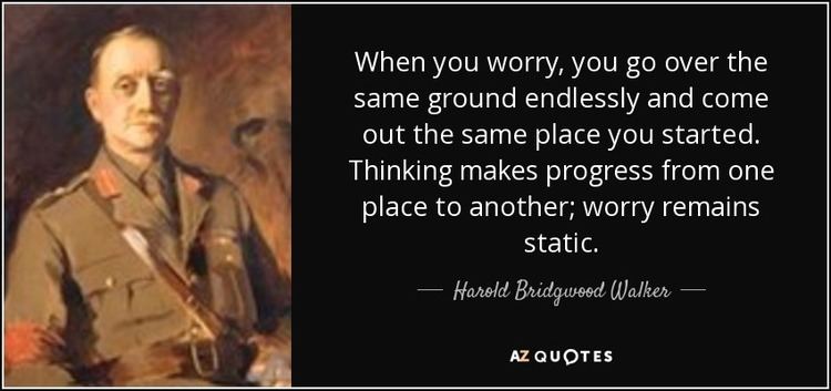Harold Bridgwood Walker QUOTES BY HAROLD BRIDGWOOD WALKER AZ Quotes