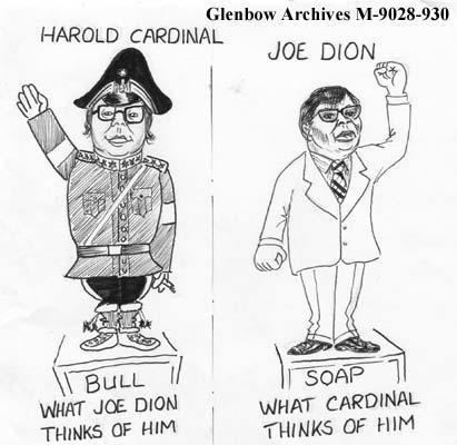 Harold Cardinal Harold Cardinal What Joe Dion thinks of himJoe Dion What