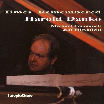 Harold Danko Times Remembered Harold Danko Songs Reviews Credits