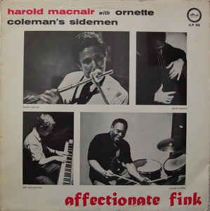 Harold McNair Harold McNair With Ornette Colemans Sidemen Affectionate Fink