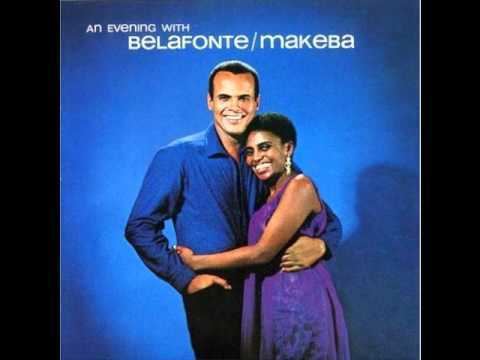 Harry Belafonte and Miriam Makeba httpsiytimgcomviFrxg7G6w9shqdefaultjpg