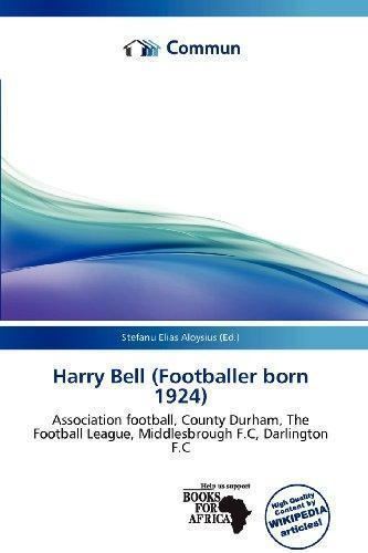 Harry Bell (footballer, born 1924) 9786201452619 Harry Bell Footballer Born 1924 AbeBooks 6201452613