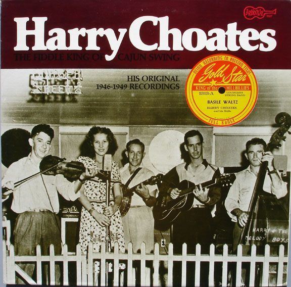 Harry Choates Harry Choates His Original 1946 1949 Recordings My