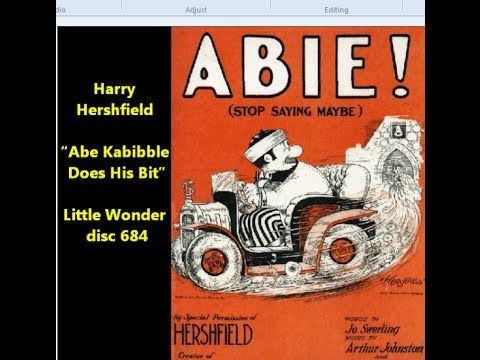 Harry Hershfield Harry Hershfield comic monologue quotAbe Kabibble Does His