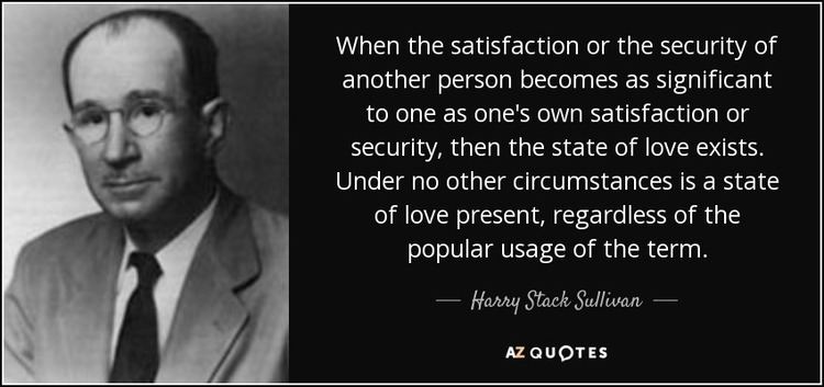 Harry Stack Sullivan TOP 18 QUOTES BY HARRY STACK SULLIVAN AZ Quotes