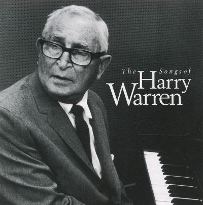 Harry Warren The Standards The Songs of Harry Warren Various Artists