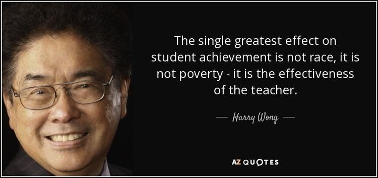 Harry Wong TOP 9 QUOTES BY HARRY WONG AZ Quotes