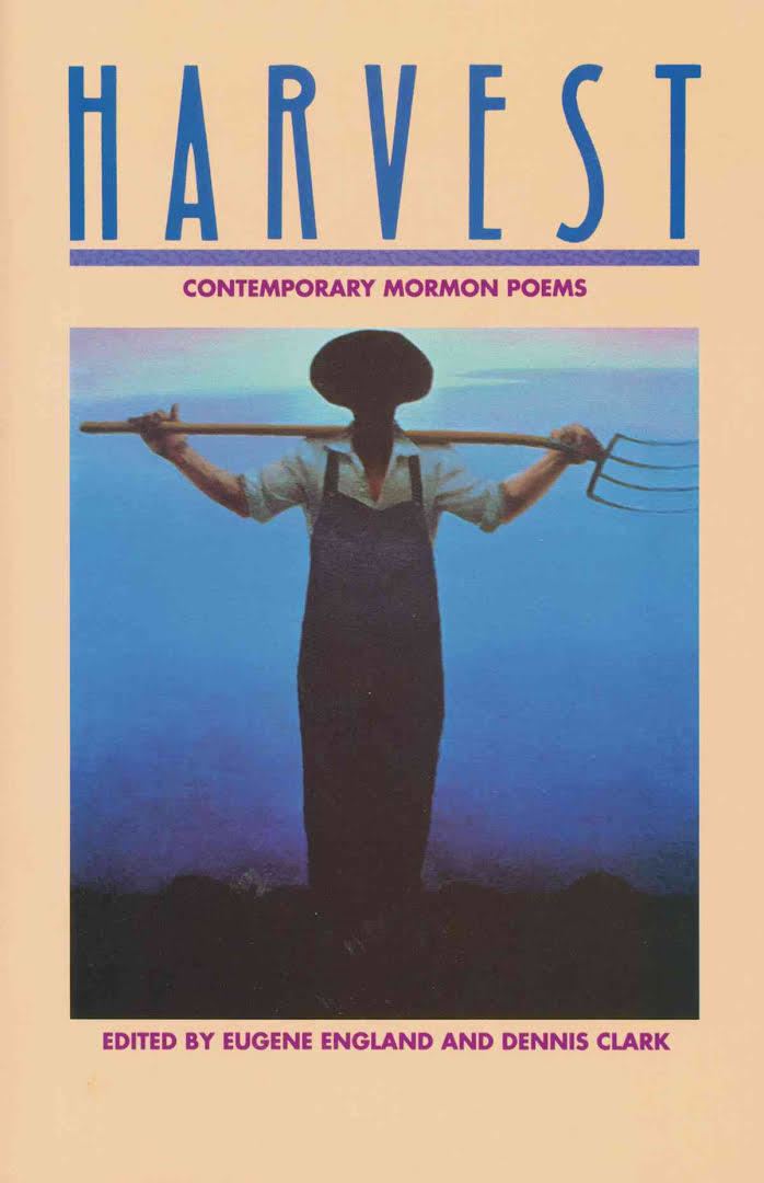 Harvest: Contemporary Mormon Poems t1gstaticcomimagesqtbnANd9GcS45Kkzg3x6EnNdcF
