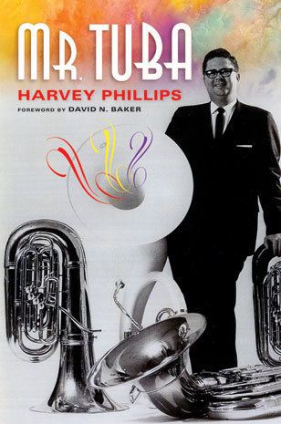 Harvey Phillips New book tells life story of Mr Tuba IUs Harvey Phillips IU