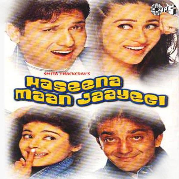 Haseena Maan Jayegi Movie Mp3 Songs 1999 Bollywood Music