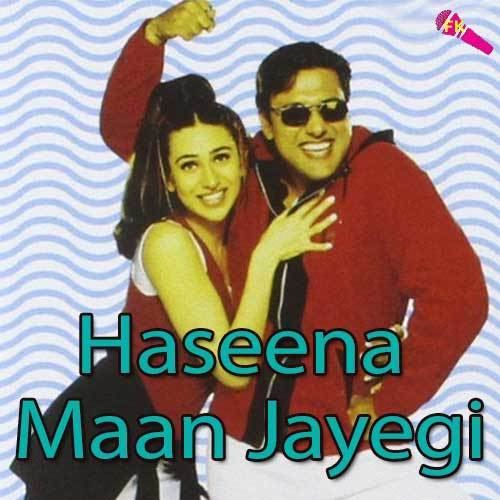 Haseena Maan Jayegi Free Karaoke Haseena Maan Jayegi Movie Free