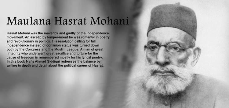 Hasrat Mohani Inquilab Zindabad A tribute to Maulana Hasrat Mohani on