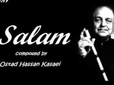 Hassan Kassai Salam Nay Music Ostad Hassan Kassai YouTube