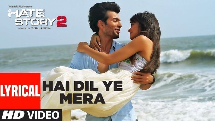 Hai Dil Ye Mera Full Song with Lyrics Hate Story 2 Arijit Singh