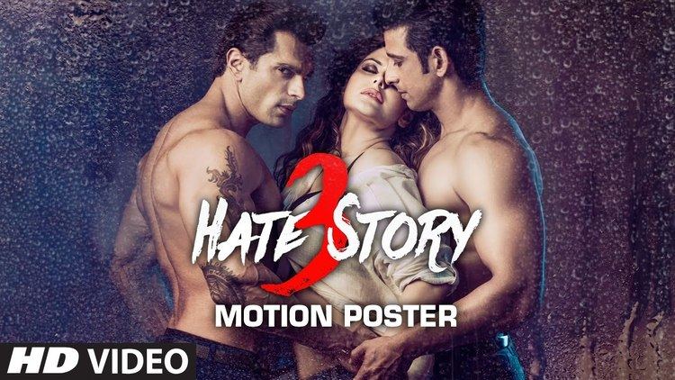 Hate Story 3 Motion Poster A TSeries Film YouTube